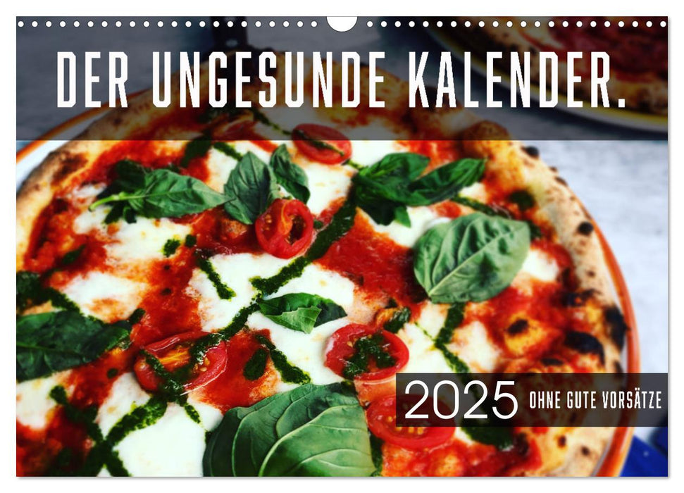 Der ungesunde Kalender (CALVENDO Wandkalender 2025)