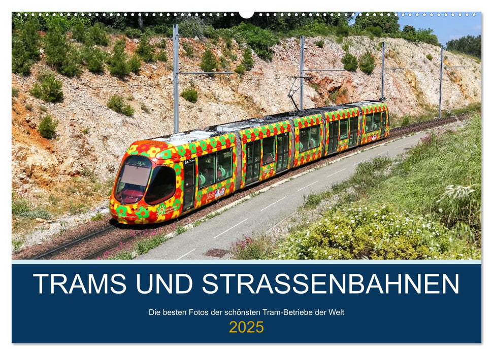 Trams und Straßenbahnen (CALVENDO Wandkalender 2025)