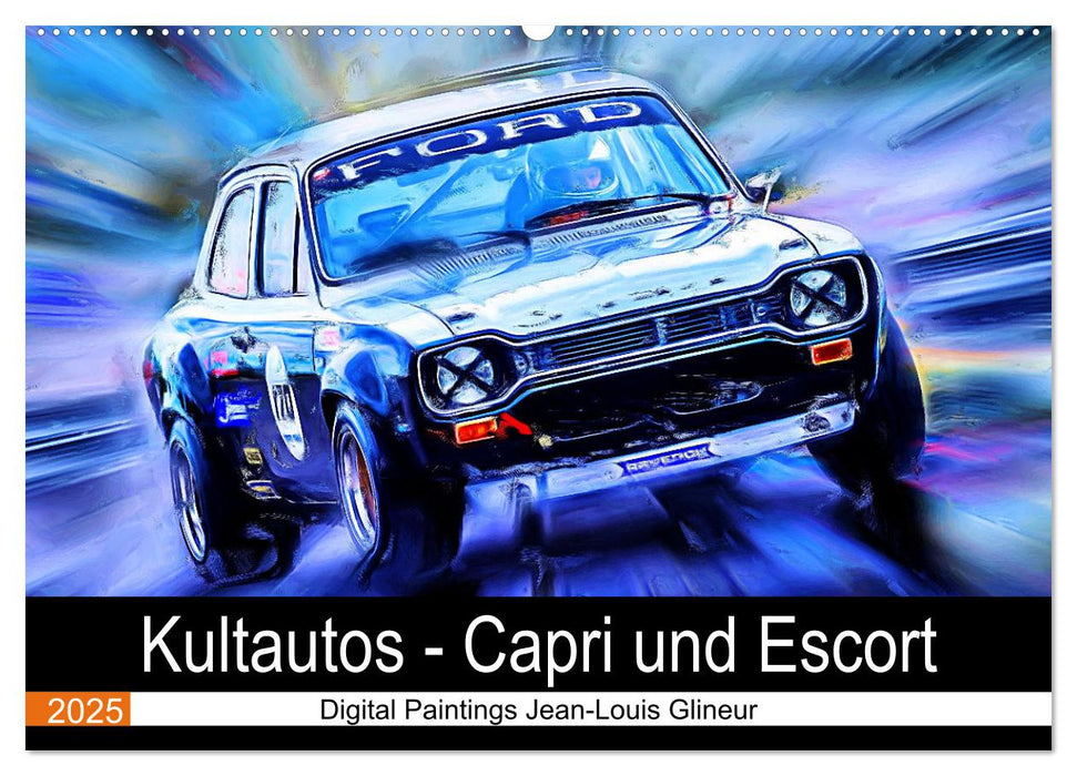 Kultautos - Capri und Escort (CALVENDO Wandkalender 2025)