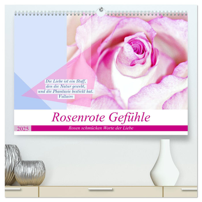 Rosenrote Gefühle, Rosen schmücken Worte der Liebe (CALVENDO Premium Wandkalender 2025)