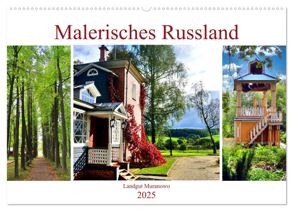 Malerisches Russland - Landgut Muranowo (CALVENDO Wandkalender 2025)