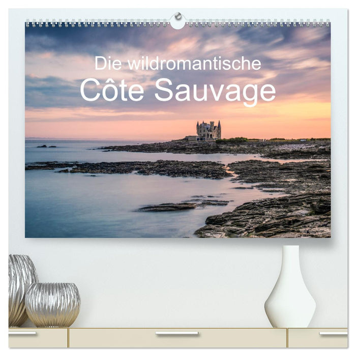 Die wildromantische Côte Sauvage (CALVENDO Premium Wandkalender 2025)