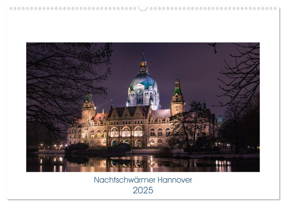 Nachtschwärmer Hannover (CALVENDO Wandkalender 2025)