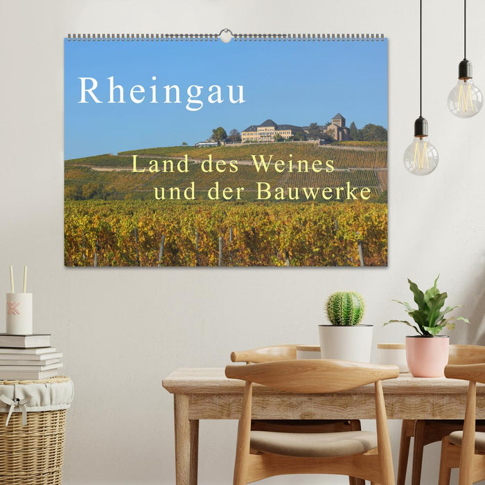 Rheingau - Land des Weines und der Bauwerks (CALVENDO Wandkalender 2025)