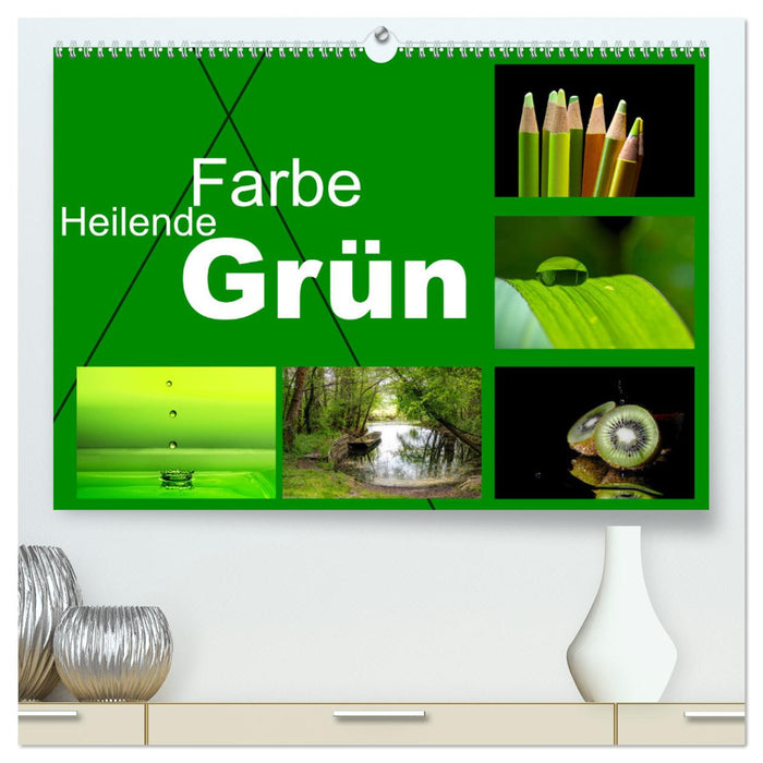 Heilende Farbe Grün (CALVENDO Premium Wandkalender 2025)