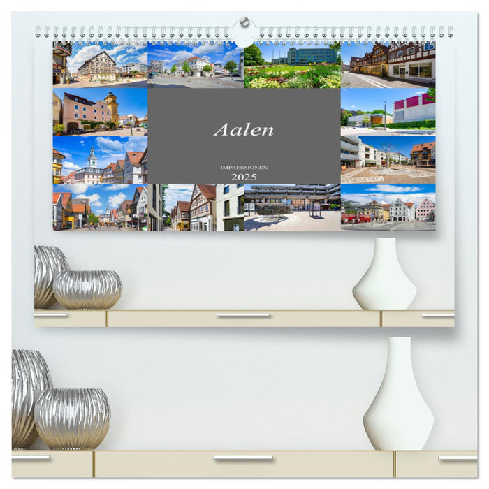 Aalen Impressionen (CALVENDO Premium Wandkalender 2025)