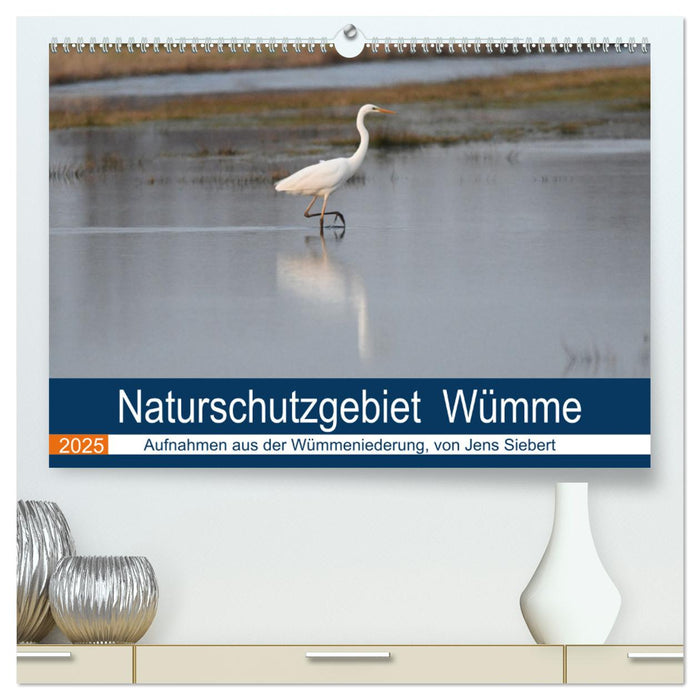 Naturschutzgebiet Wümme (CALVENDO Premium Wandkalender 2025)