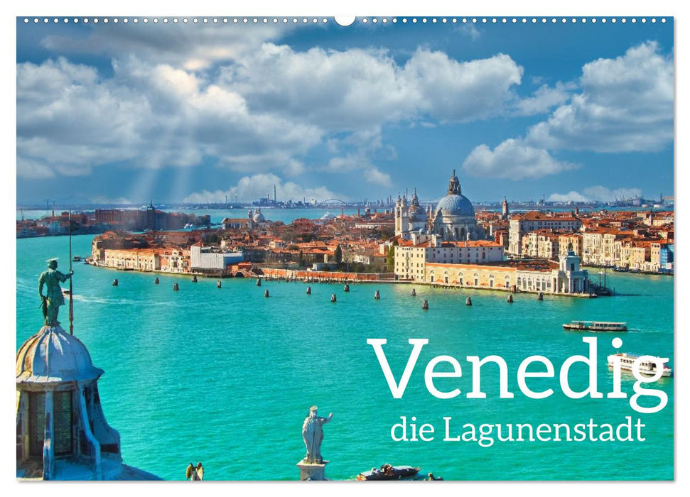 Venedig - Die Lagunenstadt (CALVENDO Wandkalender 2025)