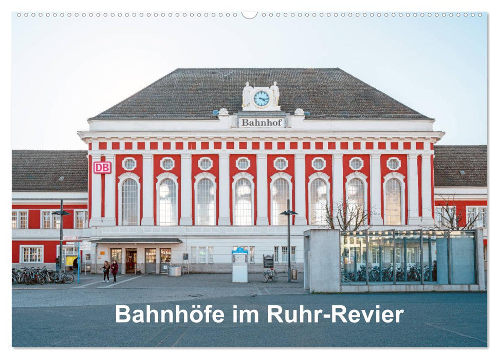 Bahnhöfe im Ruhr-Revier (CALVENDO Wandkalender 2025)