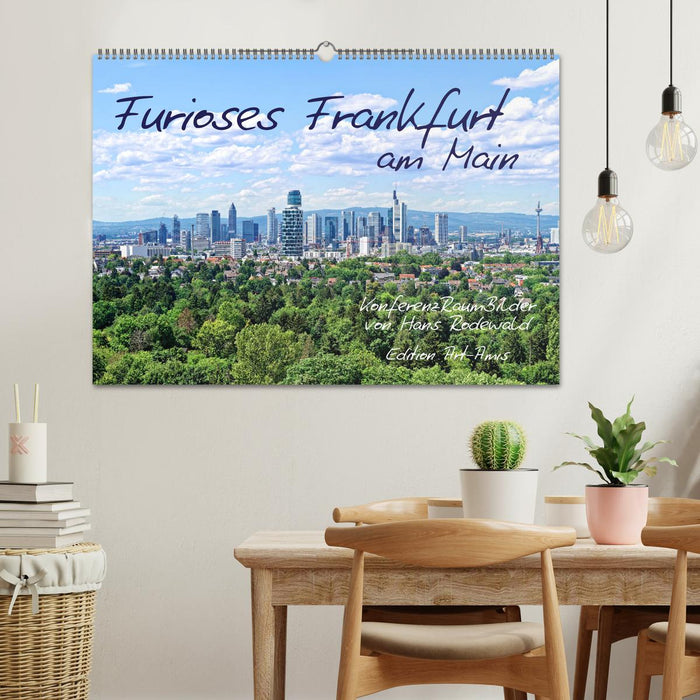 Furioses Frankfurt am Main (CALVENDO Wandkalender 2025)