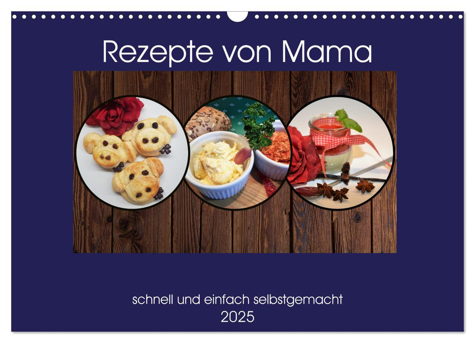 Rezepte von Mama (CALVENDO Wandkalender 2025)