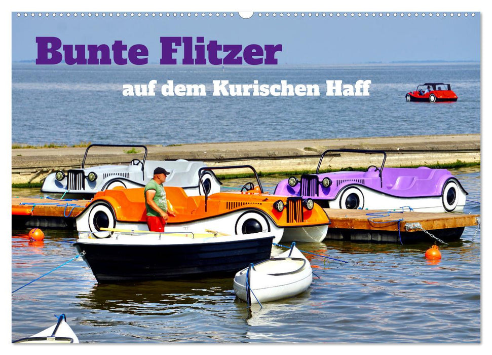 Bunte Flitzer auf dem Kurischen Haff (CALVENDO Wandkalender 2025)