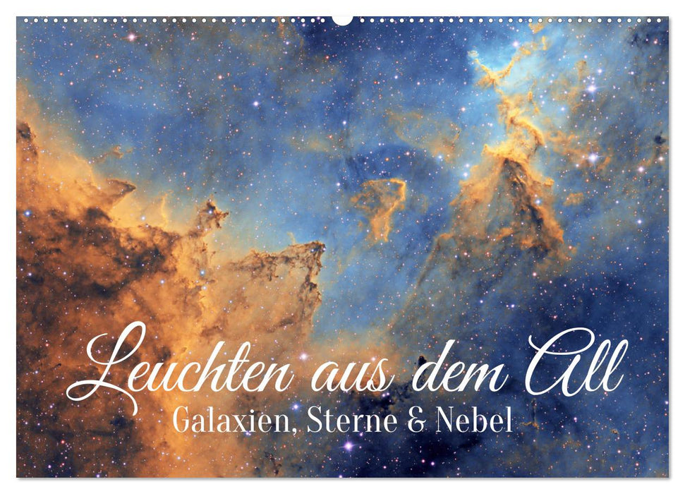 Galaxien, Sterne und Nebel: Leuchten aus dem All (CALVENDO Wandkalender 2025)