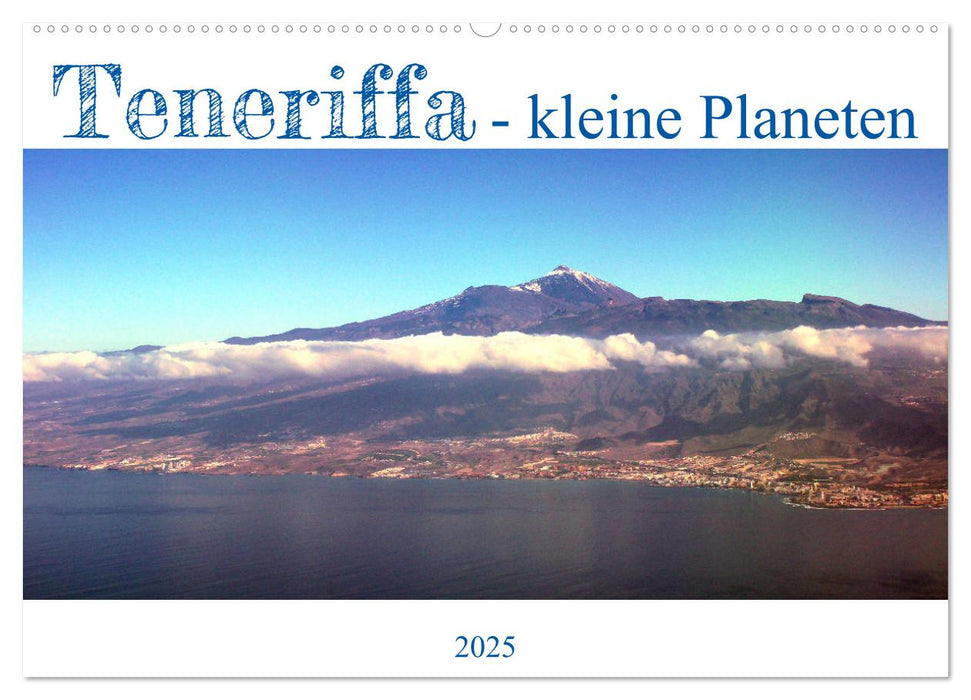 Teneriffa - kleine Planeten (CALVENDO Wandkalender 2025)