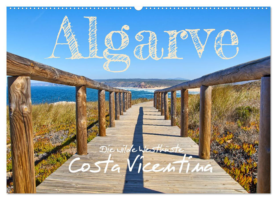 Algarve - Die wilde Westküste Costa Vicentina (CALVENDO Wandkalender 2025)