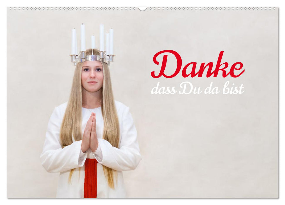 Danke, dass Du da bist (CALVENDO Wandkalender 2025)