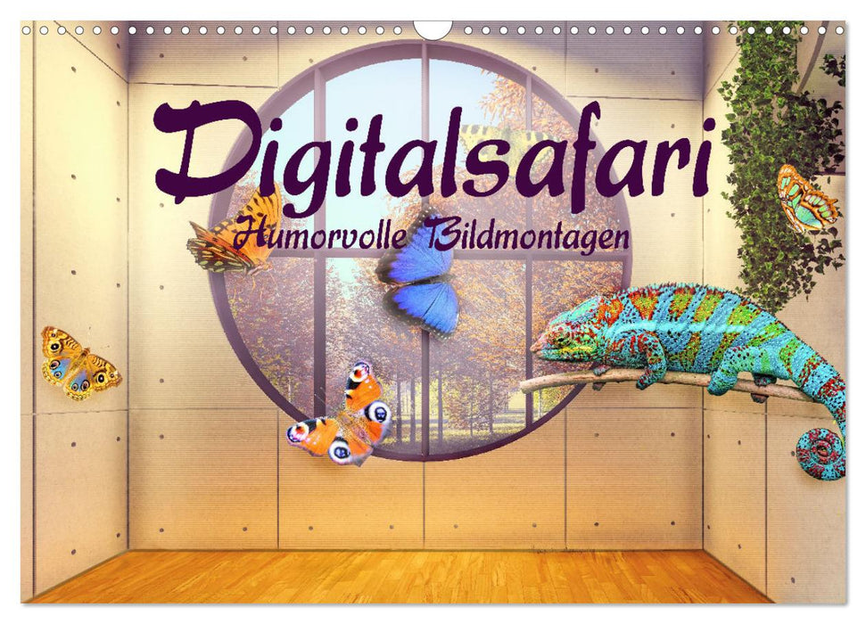 Digitalsafari - humorvolle Bildmontagen (CALVENDO Wandkalender 2025)