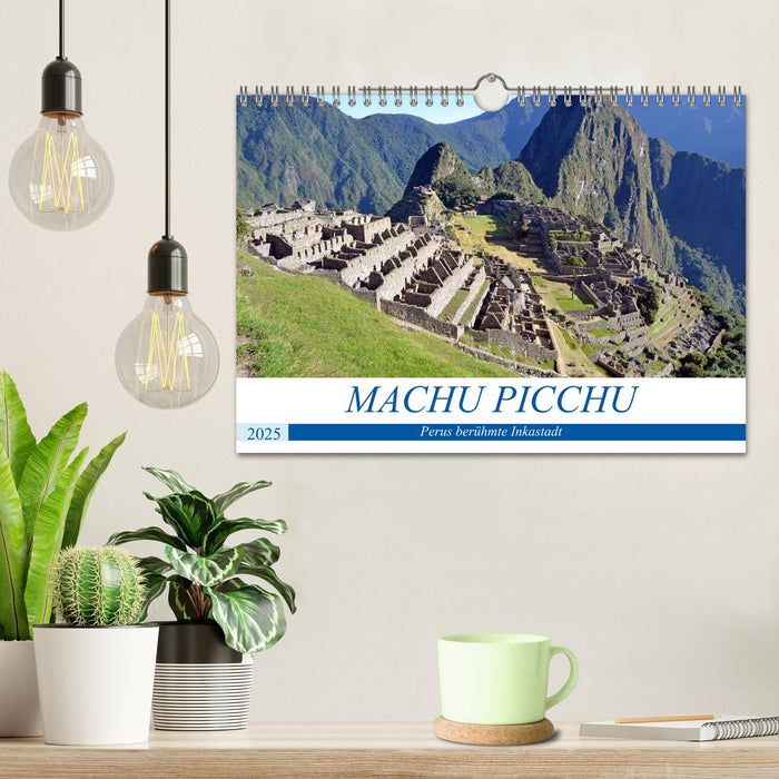 MACHU PICCHU, Perus berühmte Inkastadt (CALVENDO Wandkalender 2025)