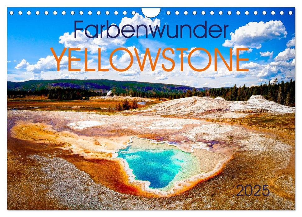 Farbenwunder Yellowstone (CALVENDO Wandkalender 2025)