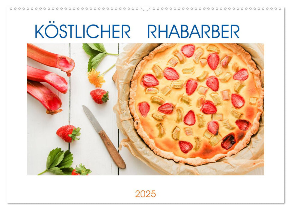 Köstlicher Rhabarber (CALVENDO Wandkalender 2025)