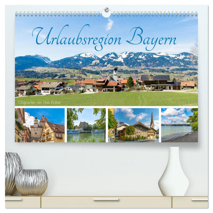 Urlaubsregion Bayern (CALVENDO Premium Wandkalender 2025)