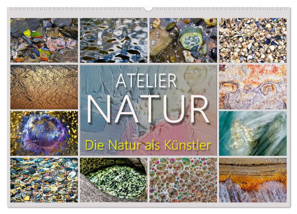 ATELIER - NATUR (CALVENDO Wandkalender 2025)