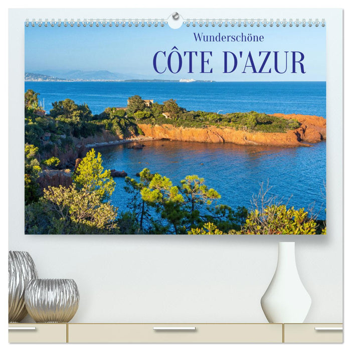 Wunderschöne Côte d'Azur (CALVENDO Premium Wandkalender 2025)