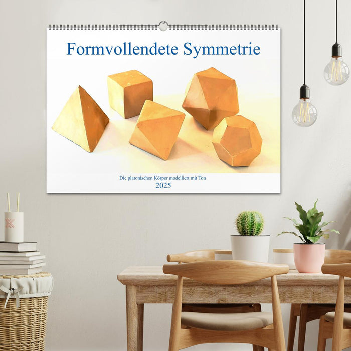 Formvollendete Symmetrie - Die platonischen Körper modelliert mit Ton (CALVENDO Wandkalender 2025)