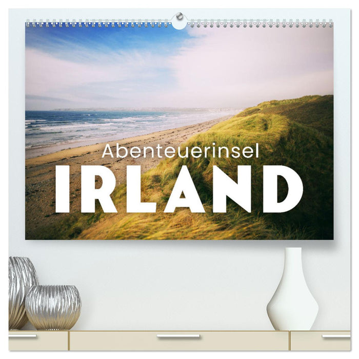 Abenteuerinsel Irland (CALVENDO Premium Wandkalender 2025)