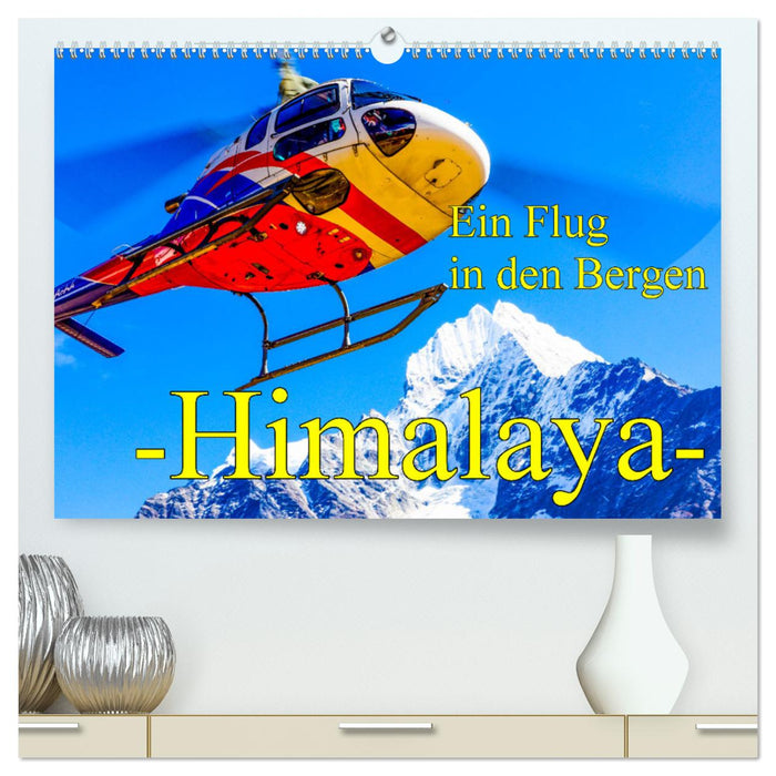 Ein Flug in den Bergen - Himalaya (CALVENDO Premium Wandkalender 2025)