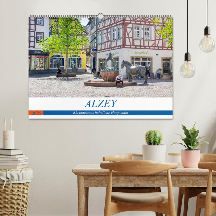 Alzey - Rheinhessens heimliche Hauptstadt (CALVENDO Wandkalender 2025)