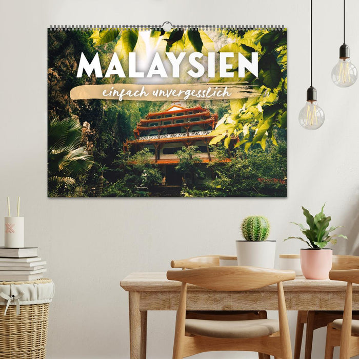 Malaysien - einfach unvergesslich (CALVENDO Wandkalender 2025)