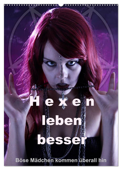 Hexen leben besser (CALVENDO Wandkalender 2025)