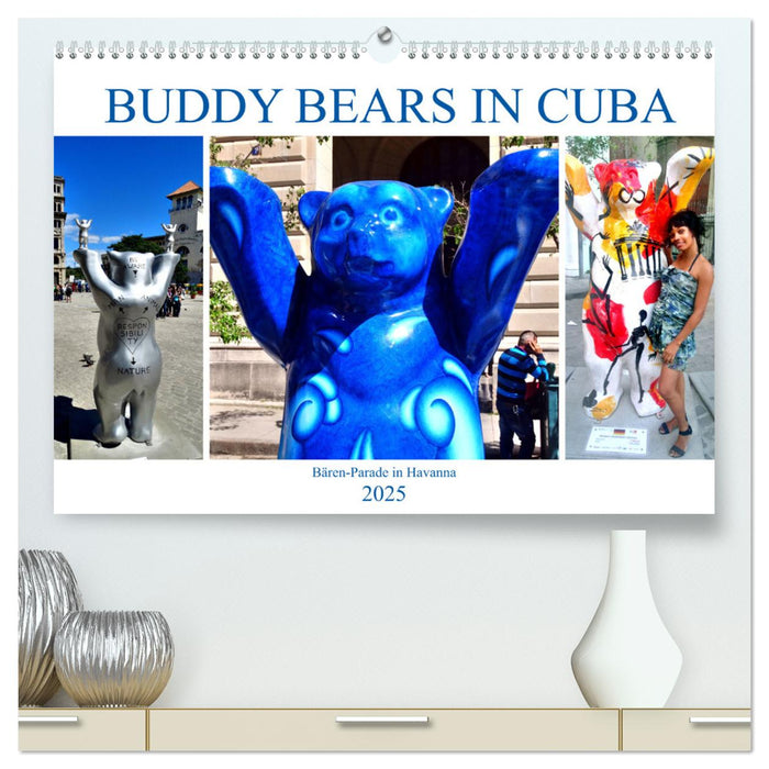 Buddy Bears in Cuba - Bären-Parade in Havanna (CALVENDO Premium Wandkalender 2025)