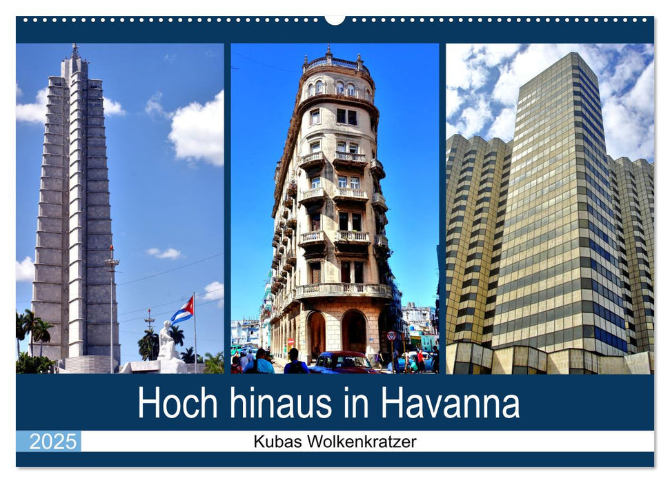 Hoch hinaus in Havanna - Kubas Wolkenkratzer (CALVENDO Wandkalender 2025)