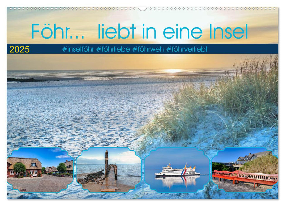 Föhr... liebt in eine Insel (CALVENDO Wandkalender 2025)