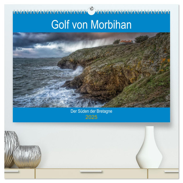 Golf von Morbihan, der Süden der Bretagne (CALVENDO Premium Wandkalender 2025)