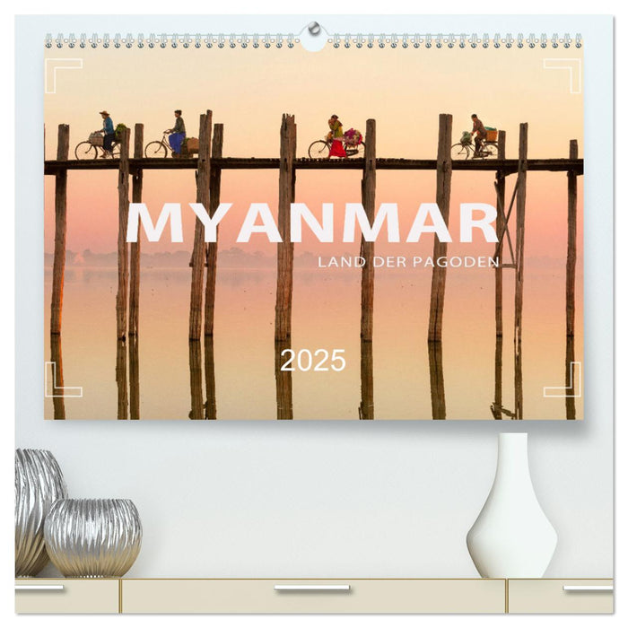 MYANMAR - Land der Pagoden (CALVENDO Premium Wandkalender 2025)