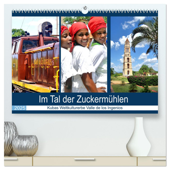 Im Tal der Zuckermühlen - Kubas Weltkulturerbe Valle de los Ingenios (CALVENDO Premium Wandkalender 2025)