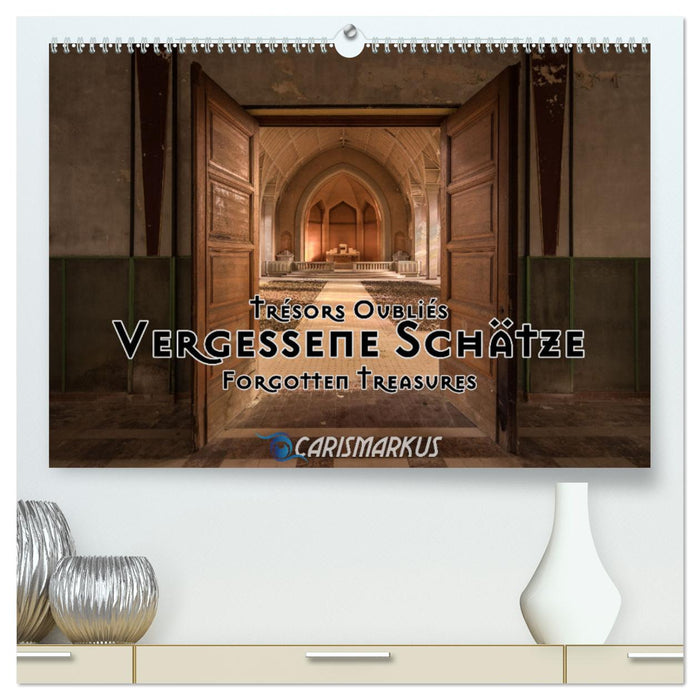 Vergessene Schätze - Forgotten Treasures (CALVENDO Premium Wandkalender 2025)