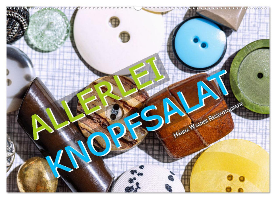 Allerlei Knopfsalat (CALVENDO Wandkalender 2025)