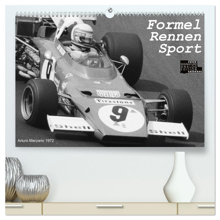 Formel - Rennen - Sport (CALVENDO Premium Wandkalender 2025)