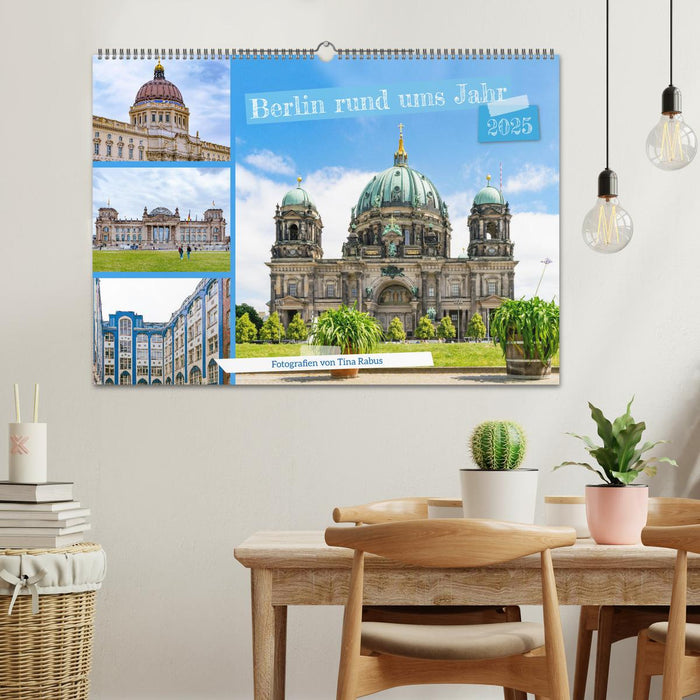 Berlin rund ums Jahr (CALVENDO Wandkalender 2025)