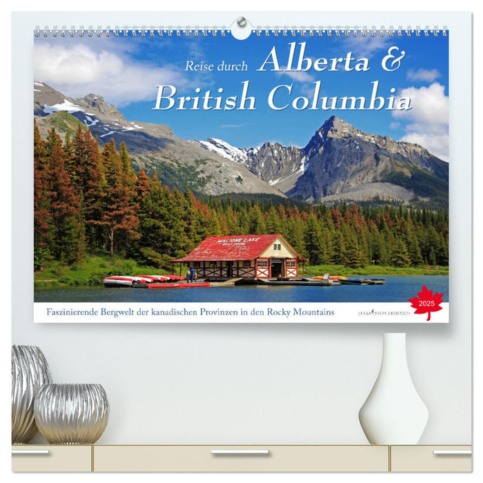 Reise durch Alberta und British Columbia (CALVENDO Premium Wandkalender 2025)