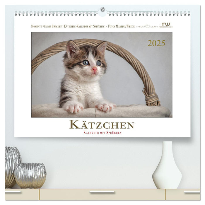 Kätzchen-Kalender mit Sprüchen (CALVENDO Premium Wandkalender 2025)