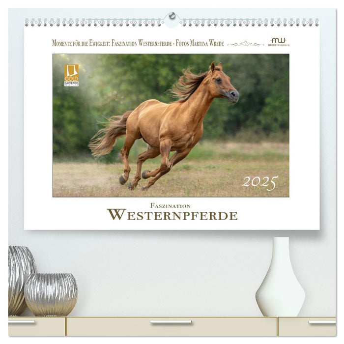 Faszination Westernpferde (CALVENDO Premium Wandkalender 2025)