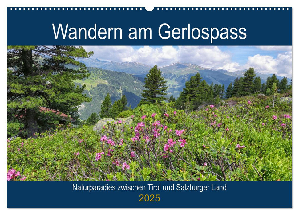 Wandern am Gerlospass - Naturparadies zwischen Tirol und Salzburger Land (CALVENDO Wandkalender 2025)