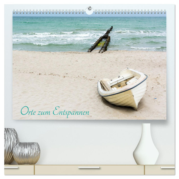 Orte zum Entspannen (CALVENDO Premium Wandkalender 2025)