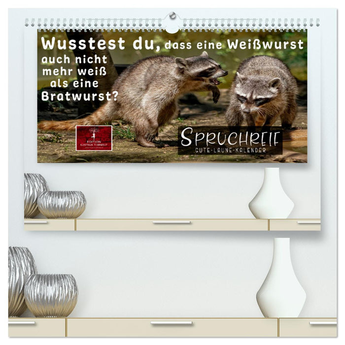 Spruchreif - Gute-Laune-Kalender (CALVENDO Premium Wandkalender 2025)