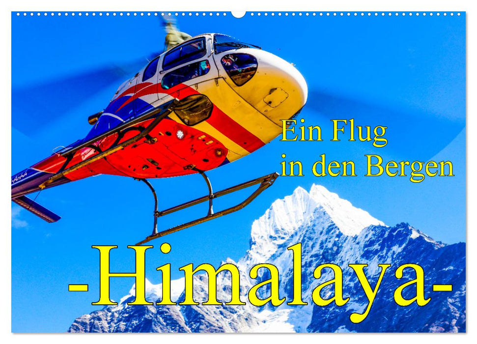 Ein Flug in den Bergen - Himalaya (CALVENDO Wandkalender 2025)